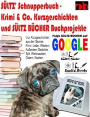 Cover von Sültz' Schnupperbuch - Krimi & Co. Kurzgeschichten und Sültz Bücher Buchprojekte