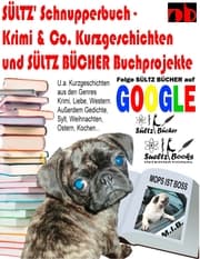 Cover von Sültz' Schnupperbuch - Krimi & Co. Kurzgeschichten und Sültz Bücher Buchprojekte