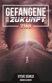 Cover von Gefangene der Zukunft 2150