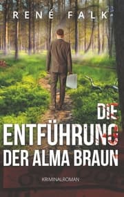 Cover von Die Entführung der Alma Braun