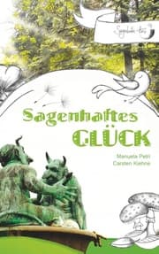 Cover von Sagenhaftes Glück