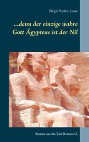 Cover von ...denn der einzige wahre Gott Ägyptens ist der Nil
