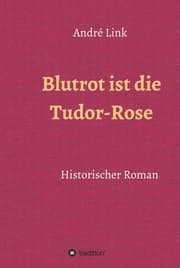 Cover von Blutrot ist die Tudor-Rose