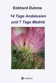 Cover von 14 Tage Andalusien und 7 Tage Madrid