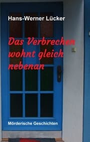 Cover von Das Verbrechen wohnt gleich nebenan