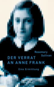 Cover von Der Verrat an Anne Frank - Eine Ermittlung