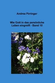 Cover von Wie Gott in das persönliche Leben eingreift - Band 10