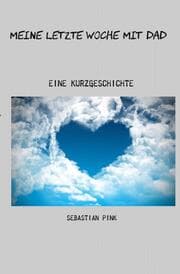 Cover von Meine letzte Woche mit Dad