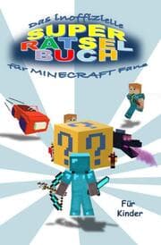 Cover von Das inoffizielle SUPER RÄTSELBUCH für MINECRAFT Fans