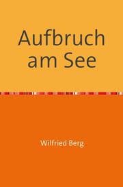 Cover von Aufbruch am See