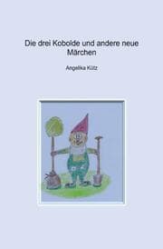 Cover von Die drei Kobolde und andere neue Märchen