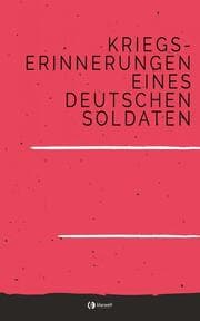 Cover von Kriegs-Erinnerungen eines deutschen Soldaten