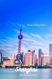 Cover von Shanghai Ein Reiseführer
