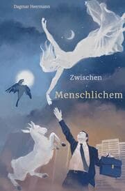 Cover von Zwischen Menschlichem