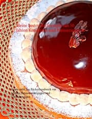Cover von Meine besten Backrezepte aus 50 Jahren Konditorei und Patisseriepraxis