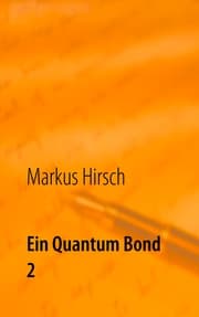 Cover von Ein Quantum Bond 2