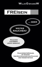 Cover von FREIsein ... oder weiterRAUCHEN?
