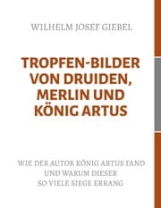 Cover von Tropfen-Bilder von Druiden, Merlin und König Artus