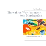 Cover von Ein wahres Wort es macht kein Mordsgetöse