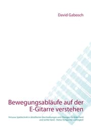 Cover von Bewegungsabläufe auf der E-Gitarre verstehen