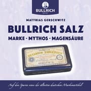 Cover von Bullrich Salz - Marke Mythos Magensäure