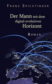 Cover von Der Mann mit dem digital-evolutiven Horizont
