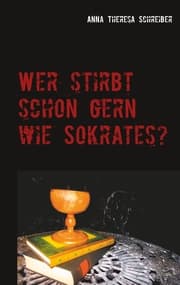 Cover von Wer stirbt schon gern wie Sokrates?