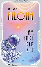 Cover von Filona am Ende der Zeit