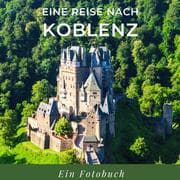 Cover von Eine Reise nach Koblenz