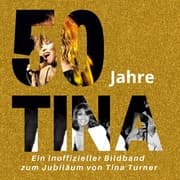 Cover von 50 Jahre Tina