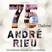 Cover von 75 Jahre André Rieu