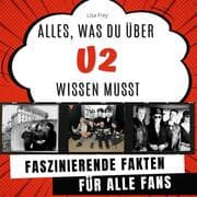 Cover von Alles, was du über 'U2' wissen musst