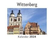 Cover von Wittenberg (Wandkalender 2024, Kalender DIN A4 quer, Monatskalender im Querformat mit Kalendarium, Das perfekte Geschenk)