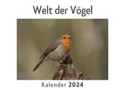 Cover von Welt der Vögel (Wandkalender 2024, Kalender DIN A4 quer, Monatskalender im Querformat mit Kalendarium, Das perfekte Geschenk)