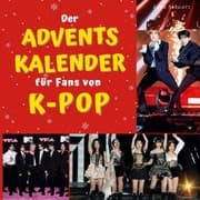 Cover von Der Adventskalender für Fans von K-Pop