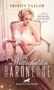 Cover von Die Wettschulden der Baronesse , Erotische Geschichte