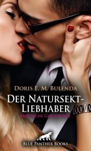 Cover von Der Natursekt-Liebhaber , Erotische Geschichte
