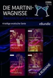 Cover von Die Martini-Wagnisse - Ungezügelte Lust im Nachtclub (4-teilige erotische Serie)