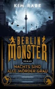 Cover von Berlin Monster - Nachts sind alle Mörder grau