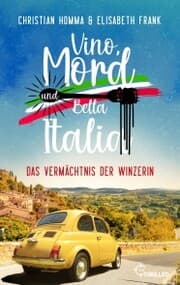 Cover von Vino, Mord und Bella Italia! Folge 2: Das Vermächtnis der Winzerin