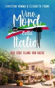 Cover von Vino, Mord und Bella Italia! Folge 6: Der süße Klang von Rache