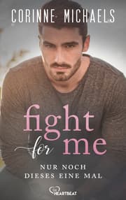 Cover von Fight for me - Nur noch dieses eine Mal