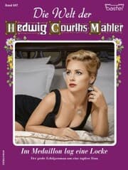 Cover von Die Welt der Hedwig Courths-Mahler 697