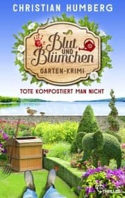 Cover von Blut und Blümchen - Tote kompostiert man nicht