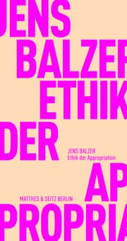 Cover von Ethik der Appropriation