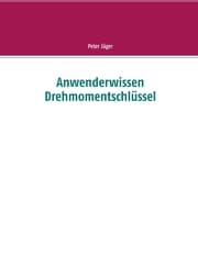 Cover von Anwenderwissen Drehmomentschlüssel