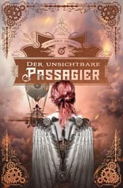 Cover von Der unsichtbare Passagier