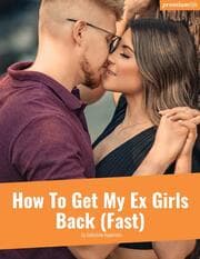Cover von How To Get My Ex Girls Back (Fast)