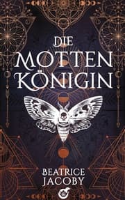 Cover von Die Mottenkönigin