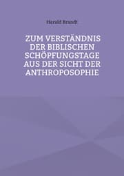 Cover von Zum Verständnis der biblischen Schöpfungstage aus der Sicht der Anthroposophie